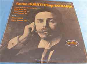 Anton Kuerti, ALexander Scriabin, Alban Berg - Anton Kuerti Plays Scriabin & Alban Berg