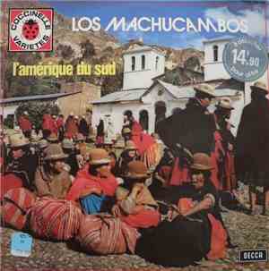 Los Machucambos - L'Amérique Du Sud