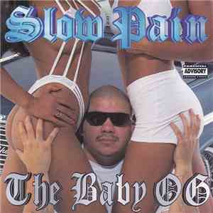 Slow Pain - The Baby OG