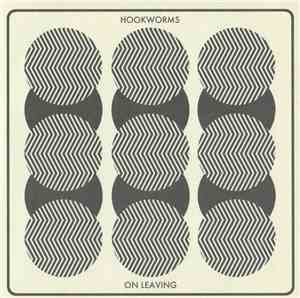 Hookworms - On Leaving