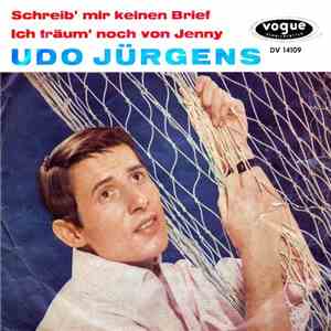 Udo Jürgens - Schreib' Mir Keinen Brief / Ich Träum' Noch Von Jenny