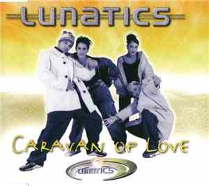 Lunatics  - Caravan Of Love