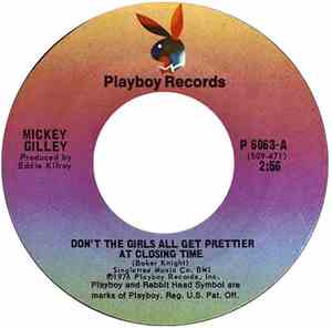 Mickey Gilley - Don't The Girls All Get Prettier At Closing Time