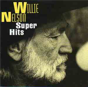 Willie Nelson - Super Hits