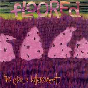 Floored - This Color Is Bittersweet