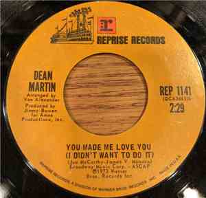 Dean Martin - You Made Me Love You (I Didn't Want To Do It)