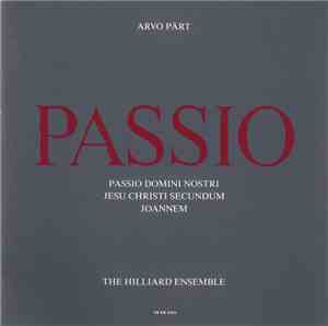 Arvo Pärt - The Hilliard Ensemble - Passio