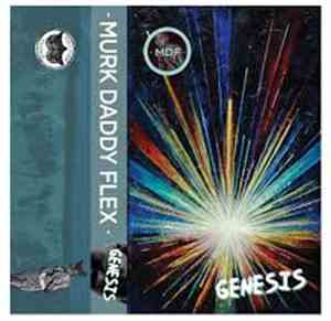 Murk Daddy Flex - Genesis