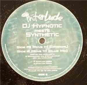 DJ Hypnotic Meets Synthetic  - Move It!