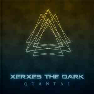 Xerxes The Dark - Quantal