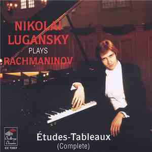 Nikolai Lugansky - Rachmaninov - Nikolai Lugansky Plays Rachmaninov • Études-Tableaux (Complete)
