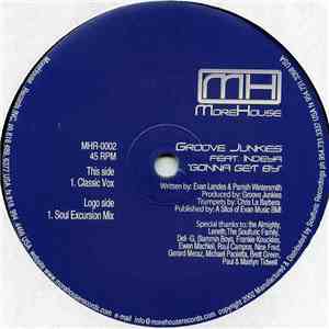 Groove Junkies Featuring Indeya - Gonna Get By