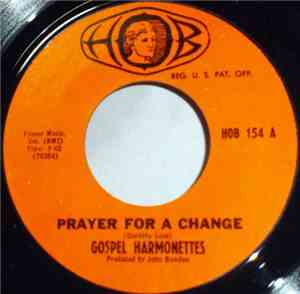 Gospel Harmonettes - Prayer For A Change / I Am Trying Lord