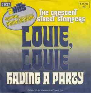 The Crescent Street Stompers - Louie, Louie / Having A Party
