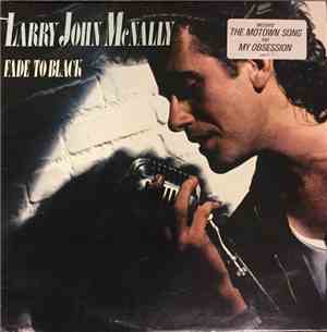 Larry John McNally - Fade To Black