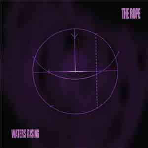 The Rope - Waters Rising