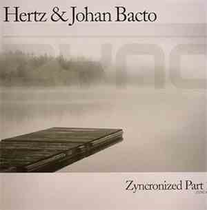 Hertz & Johan Bacto - Zyncronized Part 1