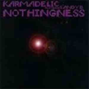 Karmadelic Featuring Sandy B - Nothingness