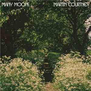 Martin Courtney - Many Moons