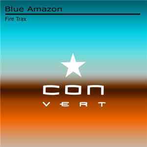 Blue Amazon - Fire Trax