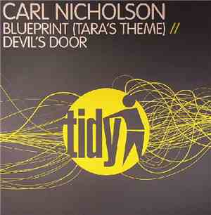 Carl Nicholson - Blueprint (Tara's Theme) / Devil's Door