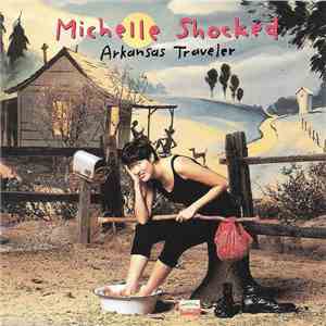 Michelle Shocked - Arkansas Traveler