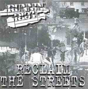 Runnin' Riot - Reclaim The Streets