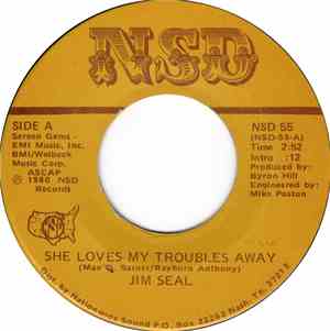 Jim Seal - She Loves My Troubles Away