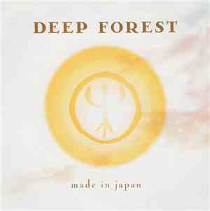 Deep Forest - Made In Japan