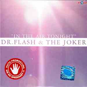 Dr. Flash & The Joker  - In The Air Tonight