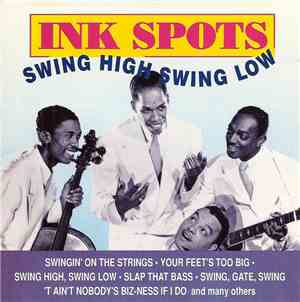 The Ink Spots - Swing High Swing Low