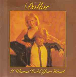 Dollar - I Wanna Hold Your Hand