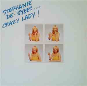 Stephanie De-Sykes - Crazy Lady