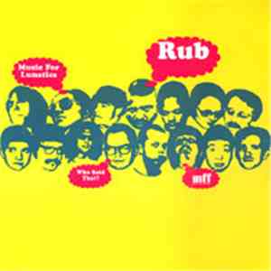 Rub - Music For Lunatics