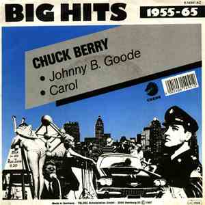 Chuck Berry - Johnny B. Goode / Carol