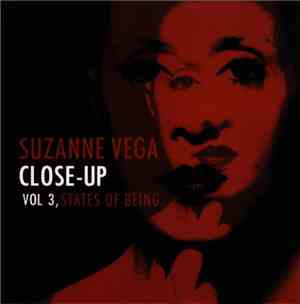 Suzanne Vega - Close-Up Vol 3, States Of Being