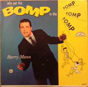 Barry Mann - Who Put The Bomp