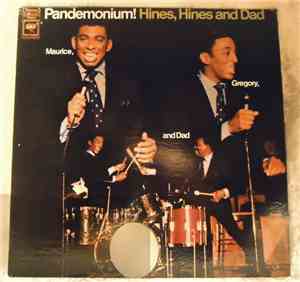 Hines, Hines & Dad - Pandemonium