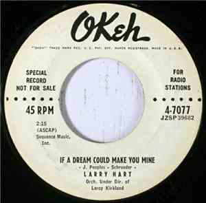 Larry Hart  - If A Dream Could Make You Mine / A Looka-A Looka