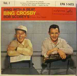 Bing Crosby With Bob Scobey's Frisco Jazz Band - Bing With A Beat Vol. I