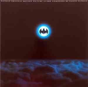 Danny Elfman - Batman (Original Motion Picture Score)