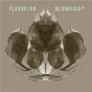 Floorplan - Altered Ego EP