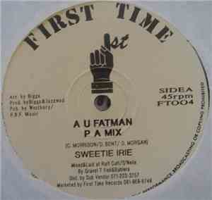 Sweetie Irie - A U Fatman