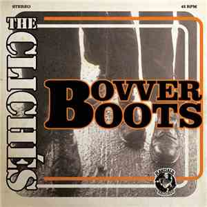 The Clichés  - Bovver Boots