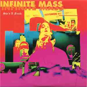 Infinite Mass - She's A Freak