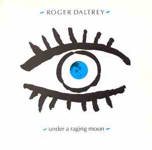 Roger Daltrey - Under A Raging Moon