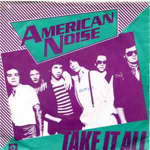 American Noise - Take It All