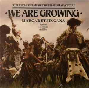 Margaret Singana - We Are Growing -  Shaka Zulu