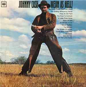 Johnny Cash - Mean As Hell! (Ballads From The True West)