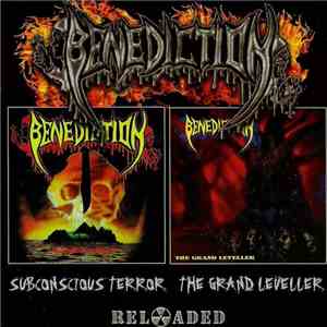 Benediction - Subconscious Terror / The Grand Leveller
